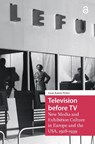 Television before TV - Anne-Katrin Weber - 9781041187066