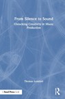 From Silence to Sound - Thomas Lemmer - 9781041192091