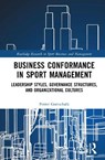Business Conformance in Sport Management - Petter Gottschalk - 9781041218319
