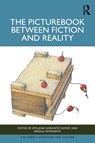 The Picturebook between Fiction and Reality - Smiljana Narancic Kovac ; Nikola Novakovic - 9781041230717