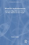 Wired for Authoritarianism - Charles Derber - 9781041267560