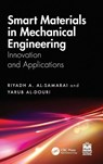 Smart Materials in Mechanical Engineering - Riyadh A. (University of Samarra Al-Samarai ; Yarub (Prof. Fellow of the European Academy of Sci. Al-Douri - 9781041270355