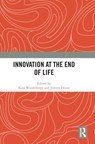 Innovation at the End of Life - Kate Woodthorpe ; JEREMY DIXON - 9781041280217