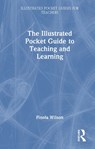 The Illustrated Pocket Guide to Teaching and Learning - Finola Wilson - 9781041281931