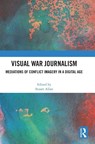 Visual War Journalism - Stuart Allan - 9781041320869