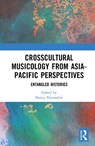 Cross-Cultural Musicology from Asia-Pacific Perspectives - Nancy November - 9781041321101