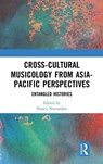 Cross-Cultural Musicology from Asia-Pacific Perspectives - Nancy November - 9781041321101