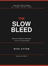 The Slow Bleed - Nick Ayton - 9781066637447