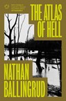 The Atlas of Hell - Nathan Ballingrud - 9781068349706