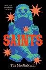 Saints - Tim MacGabhann - 9781068355516