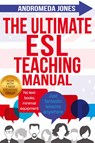 The Ultimate ESL Teaching Manual - Andromeda Jones - 9781068399510