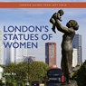 London's Statues of Women - Juliet Rix - 9781068516207
