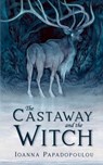 The Castaway and the Witch - Ioanna Papadopoulou - 9781068520754