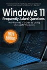 Windows 11 Frequently Asked Questions - Kevin Wilson - 9781068561344