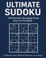 Ultimate Sudoku - 500 Puzzles Ranging from Easy to Fiendish - Ann Wesley - 9781068561399