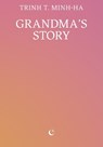 Grandma’s Story - Trinh T. Minh-ha - 9781068591808