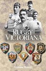 Rugby Victoriana - Graham Morris - 9781068618987