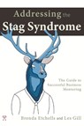 Addressing The Stag Syndrome - Brenda Etchells ; Les Gill - 9781068644535