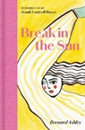 Break in the Sun - Bernard Ashley - 9781068661372