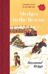 Sledges to the Rescue - Raymond Briggs - 9781068661396