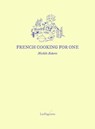 French Cooking for One - Michele Roberts - 9781068661716