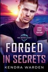 Forged in Secrets Large Print - Kendra Warden - 9781068953255