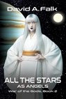 All the Stars as Angels - David A. Falk - 9781069216045