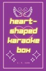 Heart-Shaped Karaoke Box - E. R. Hann - 9781069242327