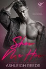 Show Me How: A Fake Dating Revenge Romance (Written In Ink, Book #1) - Ashleigh Reeds - 9781069440518