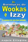 As Aventuras de Wookas e Izzy - Angela Ellington - 9781071502297