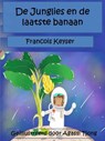 De Junglies en de laatste banaan - Francois Keyser - 9781071507988