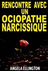 Rencontre Avec un Ociopathe Narcissique - Angela Ellington - 9781071509524