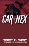 Car Nex - Terry M. West - 9781071509784