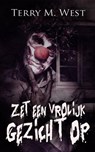 Zet een vrolijk gezicht op - Terry M. West - 9781071514436