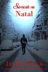 Somente no Natal - Jae El Foster - 9781071524312