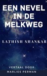 Een nevel in de Melkweg - Lathish Shankar - 9781071538692