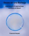 Deseo en una Burbuja - Francois Keyser - 9781071553367