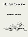No tan Sencillo - Francois Keyser - 9781071553381