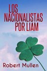Los nacionalistas - Liam Robert Mullen - 9781071557662