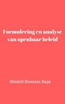 Formulering en analyse van openbaar beleid - Shahid Hussain Raja - 9781071565728