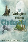 As Variações do Efeito Cinderela - Angela Ellington - 9781071566367