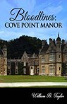 Bloodlines: A Mansão Cove Point - William B. Taylor - 9781071567876