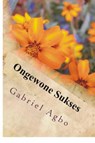 Ongewone Sukses - Gabriel Agbo - 9781071568637