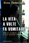 La vita a volte fa vomitare - Nina Federlein - 9781071572658