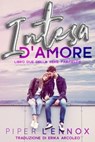 Intesa d'Amore - Piper Lennox - 9781071574379