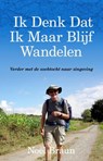 Ik Denk Dat Ik Maar Blijf Wandelen - Noel Braun - 9781071583555