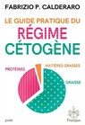 Le guide pratique du régime cétogène - Fabrizio P. Calderaro - 9781071585122