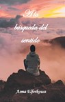 A la búsqueda del sentido - Asma ELFERKOUSS - 9781071590386