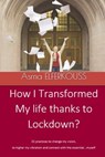 How I Transformed my Life Thanks to Lockdown - Asma ELFERKOUSS - 9781071591154