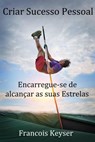 Criar Sucesso Pessoal - Francois Keyser - 9781071593264